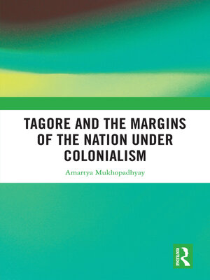 cover image of Tagore and the Margins of the Nation under Colonialism